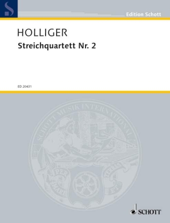 Holliger, Heinz, Streichquartett Nr. 2 fr Streichquartett Partitur und Stimmen