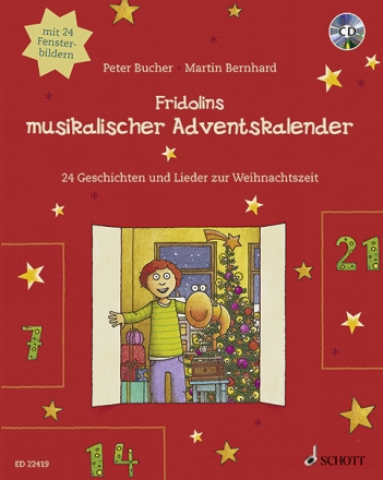 Fridolins musikalischer Adventskalender (+CD) 24 Geschichten und Lieder zur Weihnachtszeit