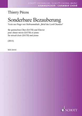 Pcou, Thierry, Sonderbare Bezauberung fr gemischten Chor (SATB) und Klavier Chorpartitur