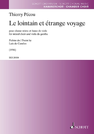 Pcou, Thierry, Le lointain et trange voyage fr Chor (SATB) und Bassgambe Chorpartitur