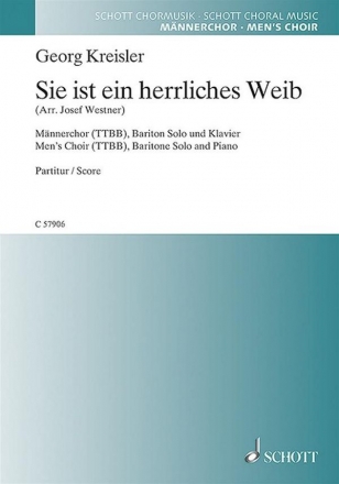 C57906 Sie ist ein herrliches Weib fr Bariton, Mnnerchor und Klavier Partitur