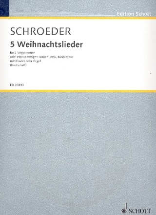 5 Weihnachtslieder fr Gesang (Frauenchor, Kinderchor) und Klavier