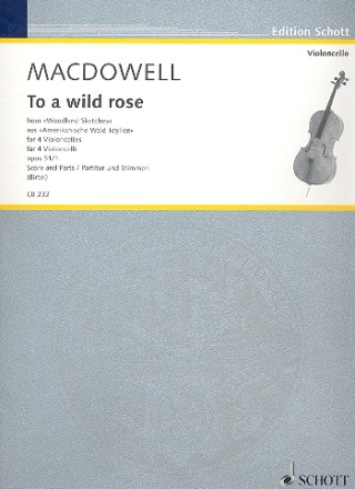 To a wild rose op. 51/1 fr 4 Violoncelli Partitur und Stimmen