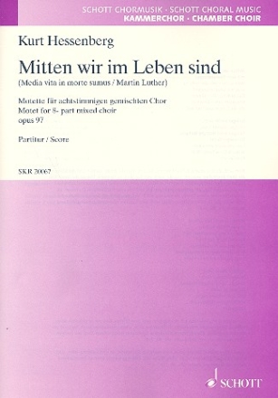 Mitten wir im Leben sind op. 97 fr gemischten Chor (SSAATTBB) Chorpartitur