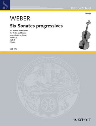 6 Sonates progressives WeVP6 Band 1 (Nr.1-3) fr Violine und Klavier