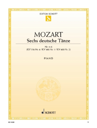 Mozart, Wolfgang Amadeus, Sechs deutsche Tnze KV 536/6, 600/1 + 2 Hef fr Klavier