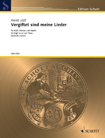 Liszt, Franz, Vergiftet sind meine Lieder fr Hohe Stimme und Klavier Einzelausgabe