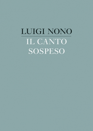 Il canto sospeso fr S, A und Tenor-Solo, gem Chor, Orchester Partitur (gebunden)