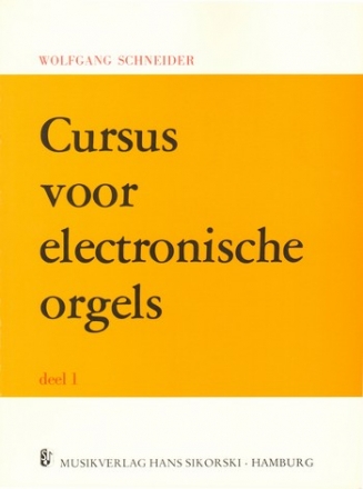 Schneider, Wolfgang  [b./Son.:] Egmondt, D van Cursus voor electron Deel 1 E-Orgel