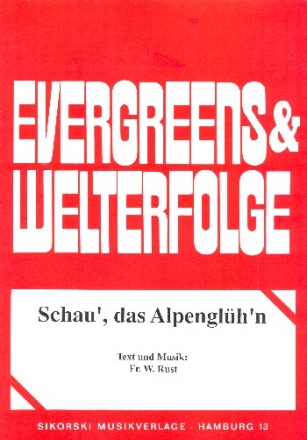 Schau' das Alpenglh'n: Einzelausgabe fr Gesang und Klavier