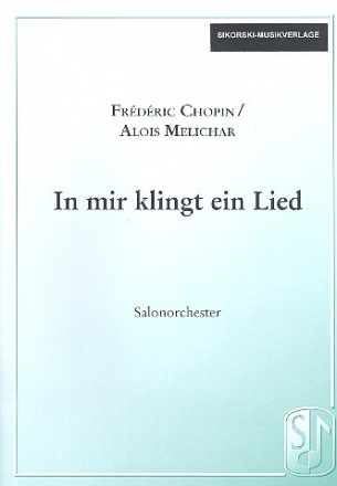 In mir klingt ein Lied fr Salonorchester Klavierpartitur und Stimmen