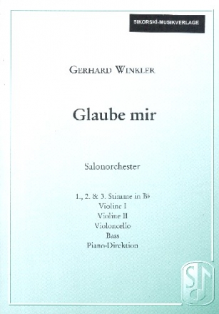 Glaube mir (Answer me): fr Salonorchester Klavierpartitur und Stimmen