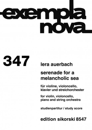 Serenade for a melancolic Sea fr Violine, Violoncello, Klavier und Streichorchester Studienpartitur