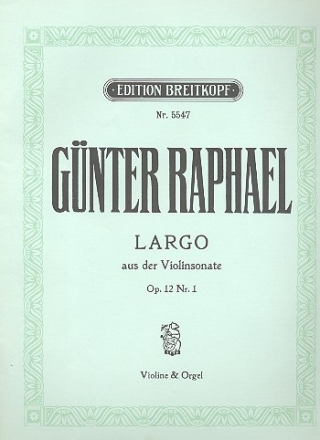 Largo aus der Sonate E-dur op. 12/1: fr Violine und Orgel