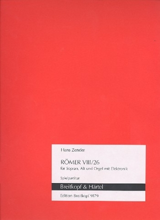 Rmer VIII/26 fr Sopran, Alt und Orgel mit Elektronik Spielpartitur