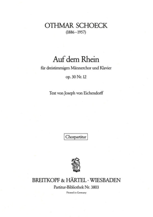 Auf dem Rhein op. 30/12 fr Mnnerchor und Klavier Chorpartitur