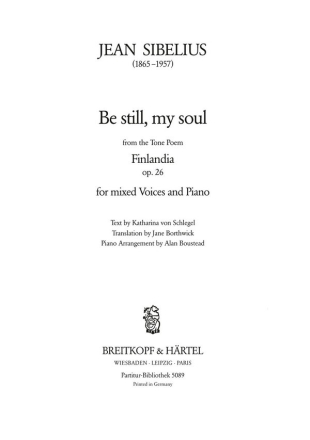 Be still my Soul op.26 for mixed voices and piano score (en)