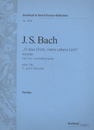 O Jesu Christ meins Lebens Licht Kantate Nr.118 BWV118 Partitur (dt/en)