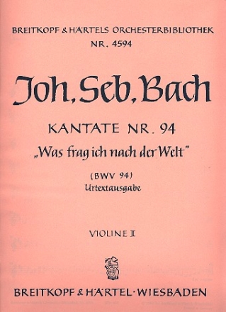 Was frag ich nach der Welt Kantate Nr.94 BWV94 Violine 2