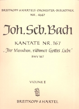 Ihr Menschen rhmet Gottes Liebe Kantate Nr.167 BWV167 Violine 2