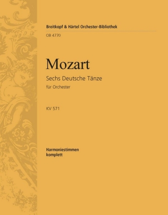 Sechs Deutsche Tnze KV 571 fr Orchester Harmonie