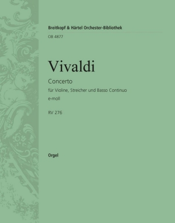 Concerto e-Moll RV275 fr Violine, Streicher und bc Orgel