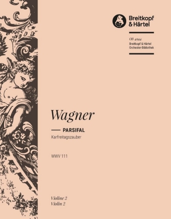 Karfreitagszauber WWV 111 fr Orchester Violine 2