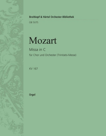 Missa in C KV167 (Trinitatis) fr gem Chor und Orchester Orgel