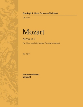 Missa in C KV167 (Trinitatis) fr gem Chor und Orchester Harmonie