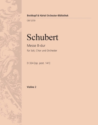 Messe B-Dur oppost.141 D324 fr Soli, gem Chor und Orchester Violine 2