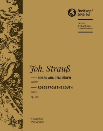 Strauss, Johann Rosen aus dem Sden op. 388 fr Orchester Kontrabass