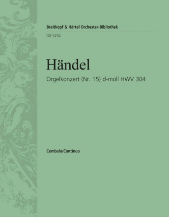 Konzert d-Moll Nr.15 HWV304 fr Orgel und Orchester Cembalo/Basso continuo