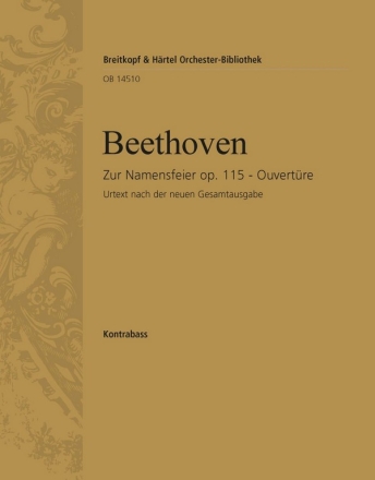 Namensfeier op. 115. Ouvertre fr Orchester Kontrabass