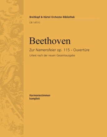 Namensfeier op. 115. Ouvertre fr Orchester Harmonie