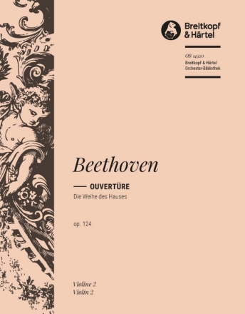 Die Weihe des Hauses op. 124 - Ouvertuere fr Orchester Violine 2