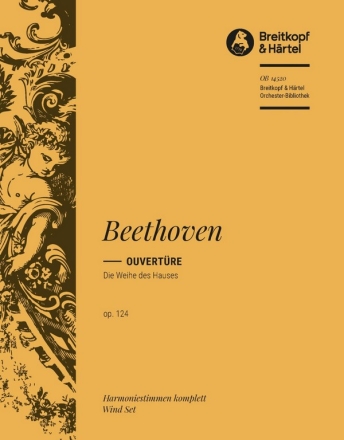 Die Weihe des Hauses op. 124 - Ouvertuere fr Orchester Harmonie