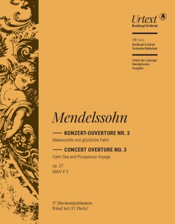 Konzert-Ouverture Nr.3 op.27 - Meeresstille und glckliche Fahrt fr Orchester Harmonie