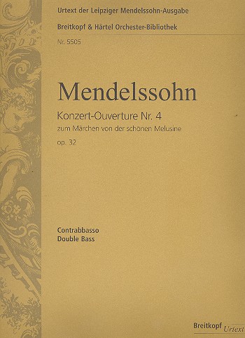 Konzert-Ouverture Nr.4 zum Mrchen von der schnen Melusine op.32 fr Orchester Kontrabass