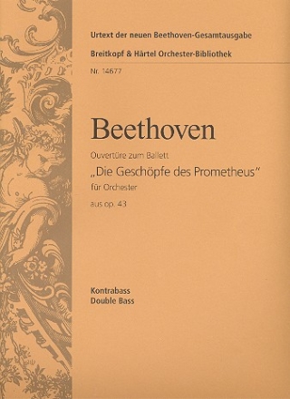 Die Geschpfe des Prometheus op.43 - Ouvertre fr Orchester Kontrabass