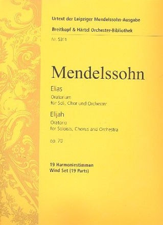 Elias op.70 fr Soli, Chor und Orchester Harmonie