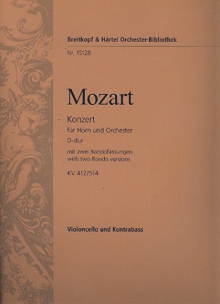 Konzert D-Dur Nr.1 KV412 (KV514) mit 2 Rondo-Fassungen fr Horn und Orchester Violoncello / Kontrabass