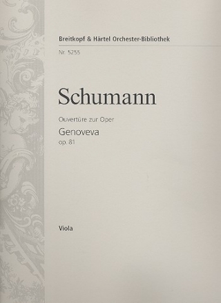 Ouvertre zur Oper Genoveva op.81 fr Orchester Viola