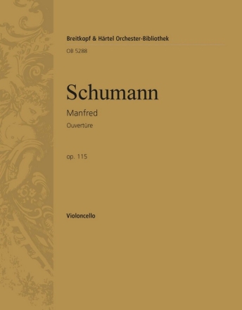 Ouvertre zum Dramatischen Gedicht Manfred nach Lord Byron op.115 fr Orchester Violoncello