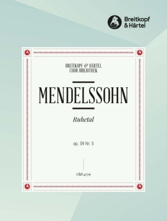 Mendelssohn Bartholdy, Felix Ruhetal fr gem Chor a cappella Chorpartitur