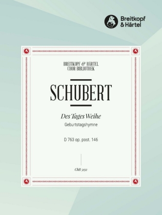 Geburtstagshymne D763 fr gem Chor und Klavier Chorpartitur