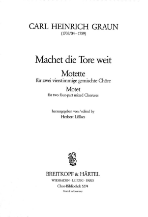 Machet die Tore weit Motette fr Doppelchor a cappella Chorpartitur