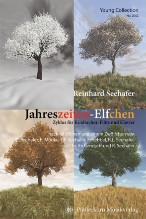 Seehafer, Reinhard Jahreszeiten-Elfchen fr Kinderchor, Flte und Klavier Chorpartitur