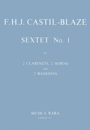 Castil Blaze, Francois H.J. Sextett Nr. 1 fr Blser-Sextett