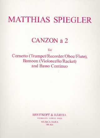 Canzon a 2 for cornetto (trumpet/recorder/oboe/flute), bassoon (cello) and Bc score and parts