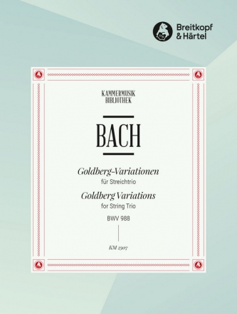 Goldberg-Variationen BWV988 fr Violine, Viola und Violoncello Partitur und Stimmen